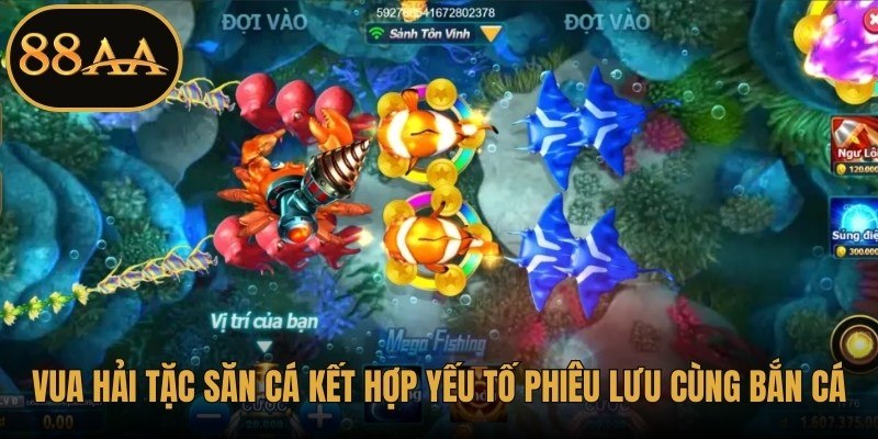 Vua Hải Tặc Săn Cá kết hợp yếu tố phiêu lưu cùng bắn cá, rất lôi cuốn