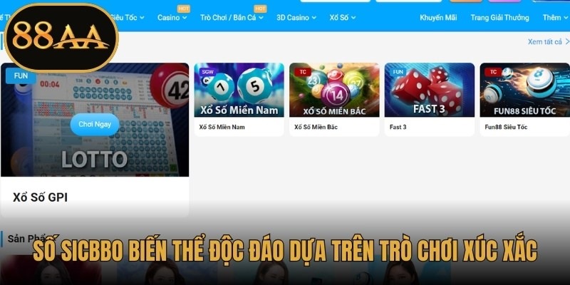 Số Sicbbo là một biến thể độc đáo dựa trên trò chơi xúc xắc